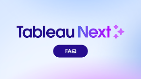 Navigate to What to Know About Tableau Next FAQ